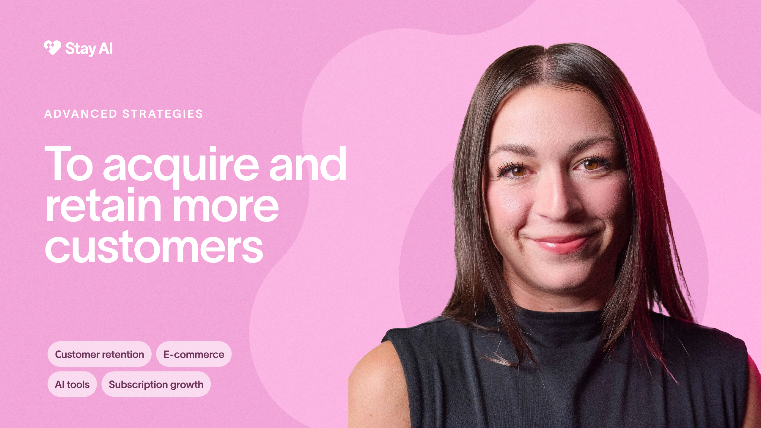 To acquire and retain more customers
